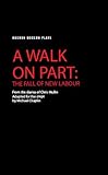 A walk on part : the fall of new Labour