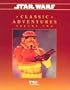 Star Wars Classic Adventures Volume Two (Star Wars D6 RPG)
