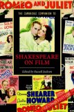 The Cambridge Companion to Shakespeare on Film (Cambridge Companions to Literature) (Cambridge Companions to Literature)
