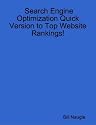 Search Engine Optimization: Quick Version to Top Website Ranking