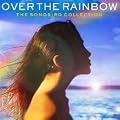 Over The Rainbow - The Songbird Collection