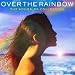 Over The Rainbow - The Songbird Collection
