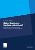 Determinanten der Markenpersönlichkeit: Relevante Einflussgrößen und mögliche Transfereffekte (German Edition)