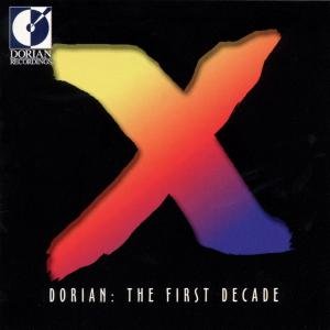 Dorian - The First Decade