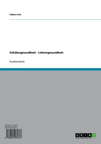 Schülergesundheit - Lehrergesundheit (German Edition)