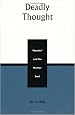 Deadly Thought: Hamlet and the Human Soul (Applications of Political Theory)