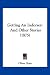 Getting An Indorser: And Other Stories (1875)