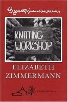 Elizabeth Zimmermann's Knitting Workshop