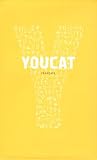 Youcat fran�ais : Cat�chisme de l'Eglise catholique pour les jeunes