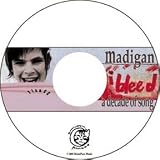 I Bleed: A Decade Of Song: The First 10 Years of Bonfire Madigan