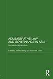Administrative law and governance in Asia : comparative perspectives
