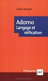 Adorno : Langage et réification