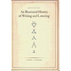 An Illustrated History of Writing and Lettering (originally published as Geschichte der Schrift in Bildern)