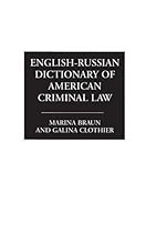 English-Russian Dictionary of American Criminal Law