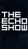 The echo show : Camilla Løw, Susan Philipsz, Alice Creischer & Andreas Siekman, Rasmus Knud & Søren Andreasen, Ad Reinhardt by Lars Bang Larsen, Joana Hadjithomas & Khalil Joreige : Tramway, November 