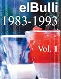El Bulli 1983-1993 (Spanish Edition)