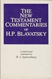 New Testament Commentaries of H P Blavatsky