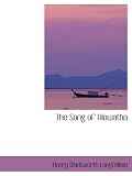 The Song of Hiawatha