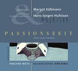 Passions-Zeit: Jesus muss sterben - Neukirchener H&ouml;r-Bibel - Irmgard Weth