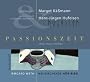 Passions-Zeit: Jesus muss sterben. Neukirchener H�r-Bibel