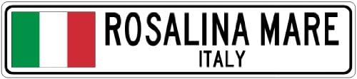 ROSALINA MARE, ITALY - Italian Flag Aluminum City Sign - 4 x 18 Inches
