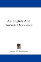 An English and Turkish Dictionary (Legacy Reprint Series)