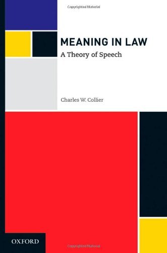 Meaning in Law: A Theory of Speech