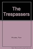 The trespassers