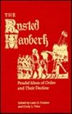 The Rusted Hauberk: Feudal Ideals of Order and Their Decline