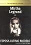 MIRTHA LEGRAND : ESPOSA ULTIMO MODELO