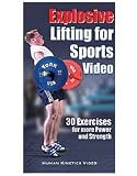 Explosive Lifting for Sports Video