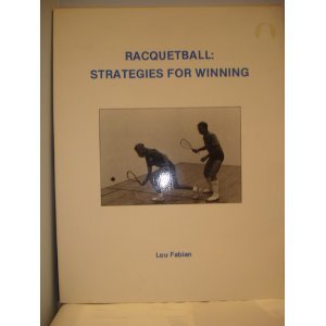 Racquetball Strategies for Winning