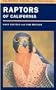 Raptors of California (California Natural History Guides)