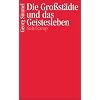 Die Gro�st�dte und das Geistesleben