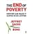 The End of Poverty: How We Can Make It Happen in Our Lifetime