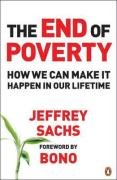 The End of Poverty: How We Can Make It Happen in Our Lifetime