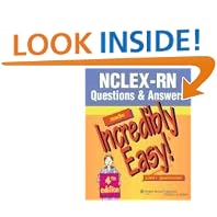 Click here to buy NCLEX-RN® Questions and Answers Made Incredibly Easy! (Incredibly Easy! Series) by  Springhouse.