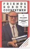 Friends Robots Countrymen: Isaac Asimov Presents : Favorite Robot Stories from His Private Library/4 Audio Cassettes