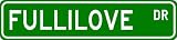 FULLILOVE Street Sign ~ Personalized Family Lastname Sign ~ Gameroom, Basement, Garage Sign ** - B000N1A524