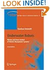 Underwater Robots: Motion and Force Control of Vehicle-Manipulator Systems (Springer Tracts in Advanced Robotics)