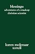 Blessings:: Adventures of a Madcap Christian Scientist