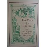 The Way of a Pilgrim and The Pilgrim Continues his Way.