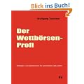 Der Wettb�rsen-Profi: Strategien und Spieltechniken f�r Sportwetten-Spekulanten