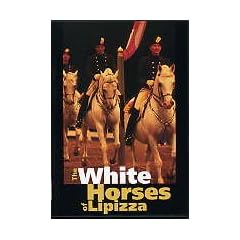 The White Horses of Lipizza