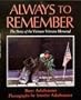 Always to Remember: The Story of the Vietnam Veterans Memorial