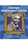 George Washington Carver (First Biographies (Capstone Hardcover))
