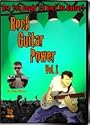 Rock Guitar Power Volume 1: Experience the Best in Guitar Instructional Videos