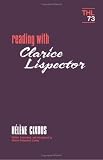 Reading With Clarice Lispector (Theory and History of Literature)