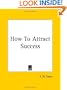 How to Attract Success