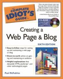The Complete Idiot's Guide to Creating a Web Page  &  Blog, 6th Edition (The Complete Idiot's Guide)